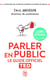 Parler en public, le guide officiel TED