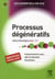Processus dégénératifs et défaillances organiques