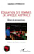Éducation des femmes en afrique australe - bilan et perspectives
