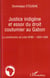 Justice indigène et essor du droit coutumier au Gabon - la contribution de Léon M'Ba - 1924- 1938