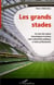 Les grands stades - au coeur des enjeux économiques et sociaux entre collectivités publiques et clubs professionnels