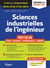 Sciences industrielles de l'ingénieur MPSI-PCSI-PTSI-MPSI  : tout-en-un - cours, synthèse, méthodes