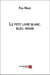 Le petit livre blanc, bleu, rouge