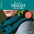 Apprendre le tricot circulaire - 15 leçons et 10 créations expliquées en pas à pas