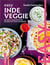 Easy Inde veggie: Les meilleures recettes de mon pays tout en images