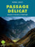 Passages délicats : penser et panser le territoire