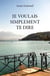 Je voulais simplement te dire