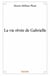 La vie rêvée de gabrielle