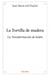 La tortilla de madera - la transformación de isidro
