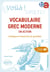Voilà ! Vocabulaire grec moderne en action : Dialogues et expressions du quotidien. A1-A2 (avec fichiers audio)