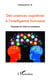 Des sciences cognitives à l'intelligence humaine - esquisse et mise en pratique