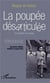 La poupée désarticulée - de la bohème à la Touraine