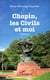 Chopin, les civils et moi