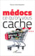 Médocs ce qu'on vous cache...