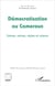 Démocratisation au Cameroun : Scènes, arènes, règles et acteurs