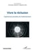 Vivre la reclusion - expériences plurielles de l'enfermement