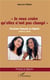 "je veux croire qu'elles n'ont pas changé" - un jeune Francais en Algérie (1974 à 1977)