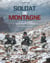 Soldat de montagne - l'esprit de cordée au service de la France