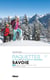 Les plus belles randonnées à raquettes en Savoie Tome 2 : Bauges, Chartreuse, Maurienne, Cerces, Haute Maurienne, Vanoise