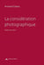 La considération photographique - notes 2012-2016