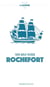 Pour l'amour de Rochefort - récit