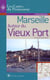 Marseille autour du vieux port