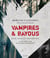 Vampires & bayous - sexe, sang et décadence, la résurrection d'un mythe en louisiane