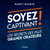 Soyez captivant ! les secrets des plus grands orateurs