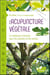 L'acupuncture végétale - la médecine chinoise pour les plantes et les arbres