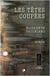 Les têtes coupées