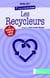 Les recycleurs - le roman de l'après crise