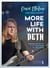 More life with deth