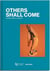 Others shall come