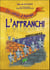 L'affranchi - les oubliés d'Apsogia