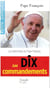 Les 10 commandements - les catéchèses du pape françois