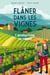 Flâner dans les vignes : l'oenotourisme au naturel