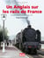 Un Anglais sur les rails de France - vacances d'un photographe de 1962 à 1967
