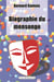 Biographie du mensonge