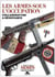 Les armes sous l'occupation - collaboration & resistance