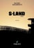 S-Land Tome 1