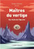 Maîtres du vertige : six récits de l'âge d'or