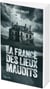 La France des lieux maudits