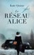 Le Réseau Alice