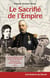 Le sacrifié de l'Empire : la spectaculaire évasion du maréchal Bazaine prisonnier de l'île Sainte-Marguerite - 1874