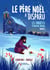 Le Père Noël a disparu ! Les enquêtes d'Agathe Revais - Tome 1