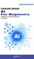 AI For Beginners: Applied to Project Manager (2e édition)