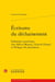 Écritures du déchainement : esthétique anarchique chez Marcel Moreau, Yannick Haenel et Philippe De Jonckheere