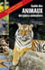 Guide des animaux des parcs animaliers - 330 mammifères, oiseaux, reptiles et amphibiens