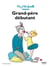 Grand-père débutant (3e édition)