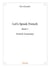 Let's speak french - book 1 - french grammar